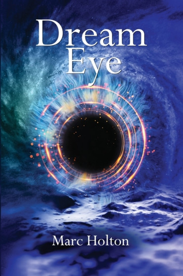 Dream Eye by Marc Holton - Paperback