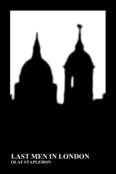 Last Men in London (Paperback) by Olaf Stapledon - Paperback