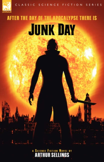 Junk Day by Arthur Sellings - Hardback