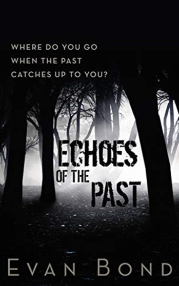 Echoes of the Past by Evan Bond - Paperback