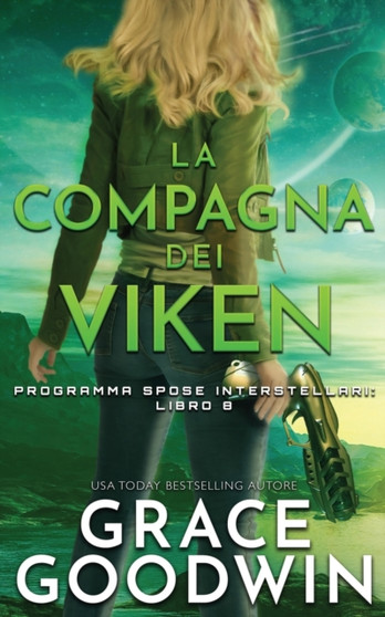 La compagna dei Viken : 8 by Grace Goodwin - Paperback