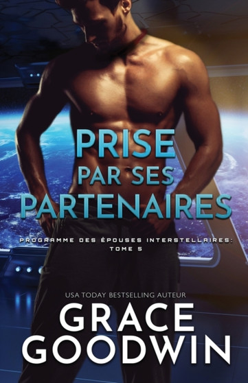Prise par ses partenaires : (Grands caracteres) : 5 by Grace Goodwin - Paperback