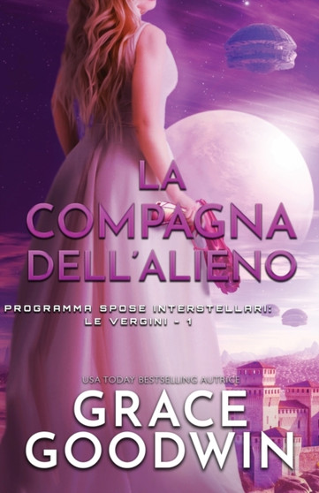 La compagna dell'alieno : per ipovedenti : 1 by Grace Goodwin - Paperback