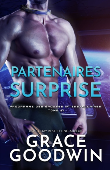 Partenaires Surprise : (Grands caracteres) : 21 by Grace Goodwin - Paperback
