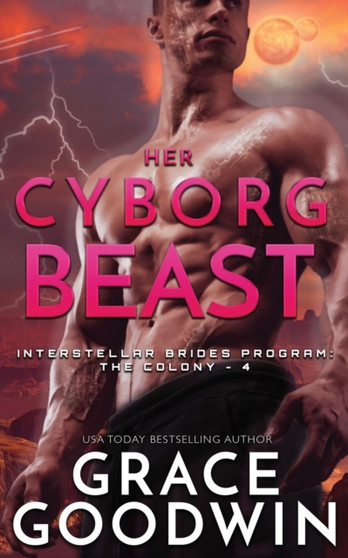 Her Cyborg Beast : 4 by Grace Goodwin - Paperback