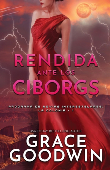 Rendida ante los Ciborgs : (Letra grande) : 1 by Grace Goodwin - Paperback