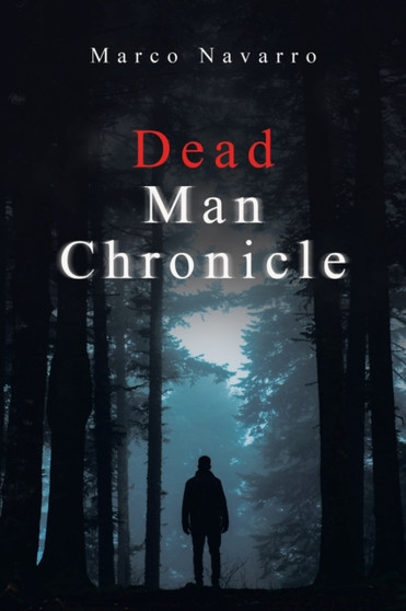 Dead Man Chronicle by Marco Navarro - Paperback
