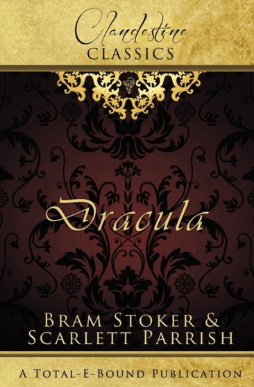 Clandestine Classics : Dracula by Scarlett Parrish - Paperback