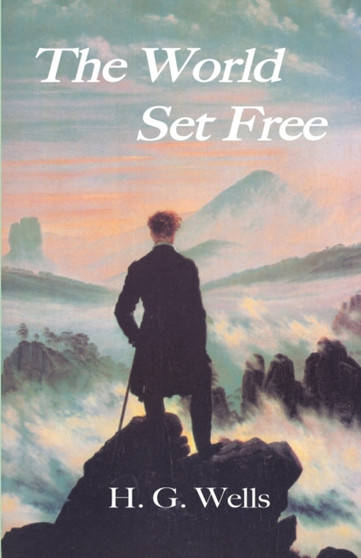 The World Set Free by H. G. Wells - Paperback