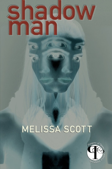 Shadow Man by Melissa Scott - Paperback
