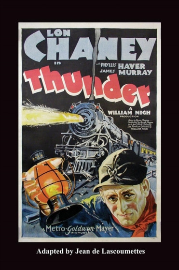 Thunder - Starring Lon Chaney by Philip J Riley - Paperback