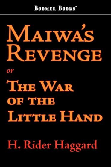 Maiwa's Revenge by Sir H Rider Haggard - Paperback