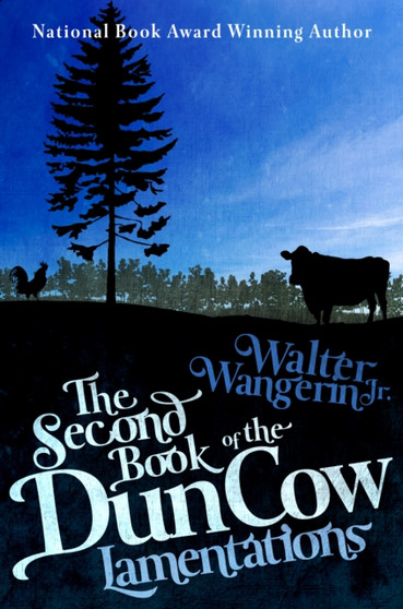 The Second Book of the Dun Cow : Lamentations by Walter Jr. Wangerin - Paperback