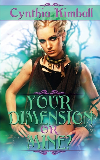 Your Dimension Or Mine? by Cynthia Kimball - Paperback