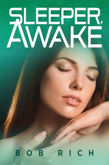Sleeper, Awake by Bob Rich - Paperback