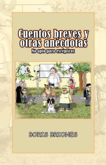 Cuentos Breves y Otras an Cdotas by Boris Briones - Paperback