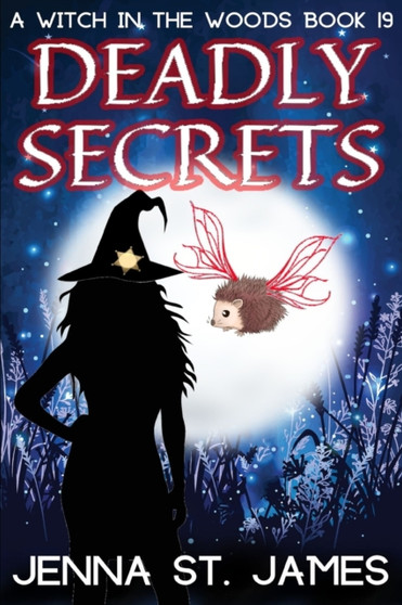 Deadly Secrets : A Paranormal Cozy Mystery : 19