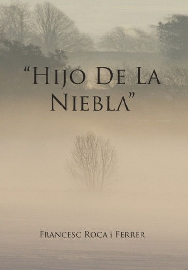 Hijo de La Niebla by Francesc Roca I Ferrer - Paperback