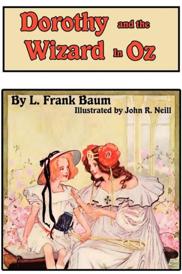 Dorothy and the Wizard in Oz by L Frank Baum - Hardback
