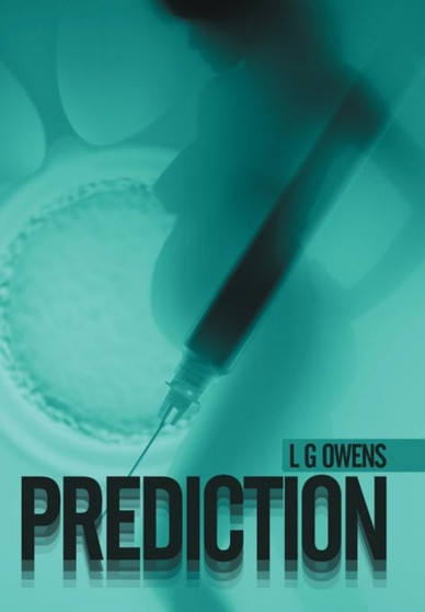 Prediction by L G Owens - Hardback