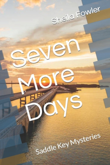 Seven More Days : Saddle Key Mysteries : 7
