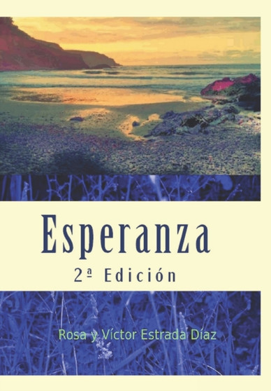 Esperanza : 2a Edicion : 2 by Victor Estrada Diaz - Paperback