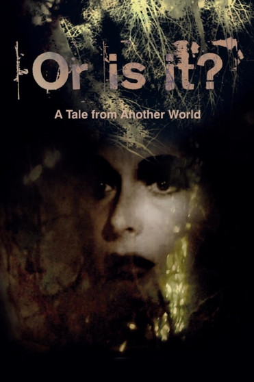 Or Is It? a Tale from Another World by Geoff Francis - Paperback