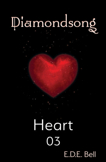 Heart : 03 by E D E Bell - Paperback