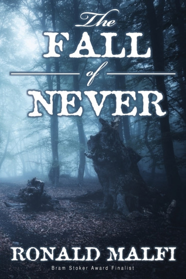 The Fall of Never by Ronald Malfi - Paperback