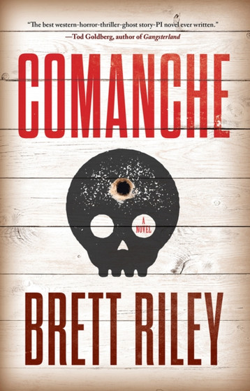 Comanche : A Novel by Brett Riley - Paperback