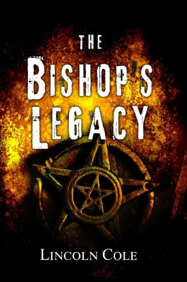 The Bishop's Legacy : 3 by Lincoln Cole - Paperback