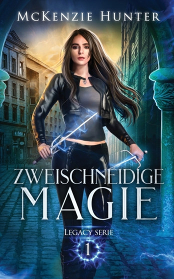 Zweischneidige Magie : 1 by McKenzie Hunter - Paperback