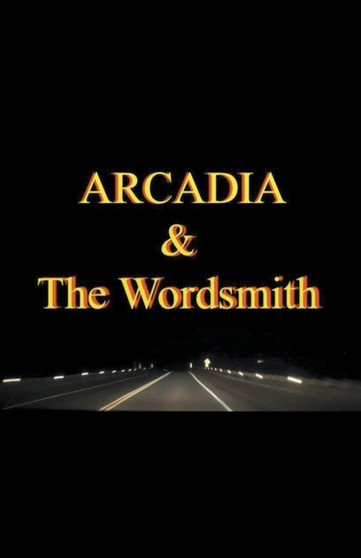Arcadia & The Wordsmith : 2