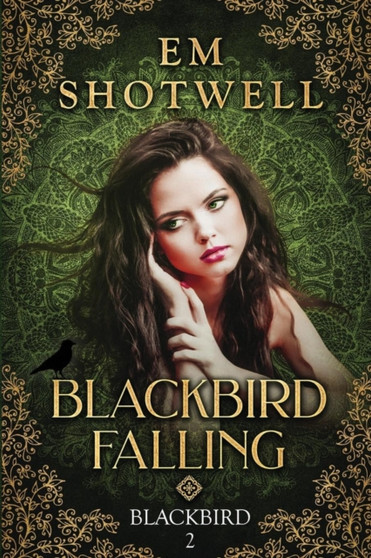 Blackbird Falling : 2 by Em Shotwell - Paperback