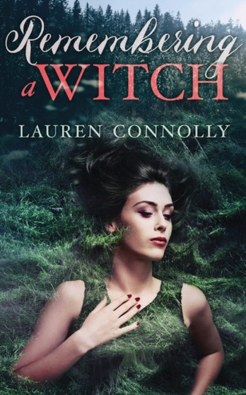 Remembering a Witch by Lauren Connolly - Paperback