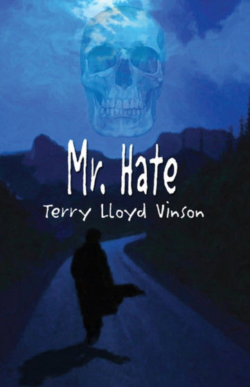 Mr. Hate by Terry Lloyd Vinson - Paperback