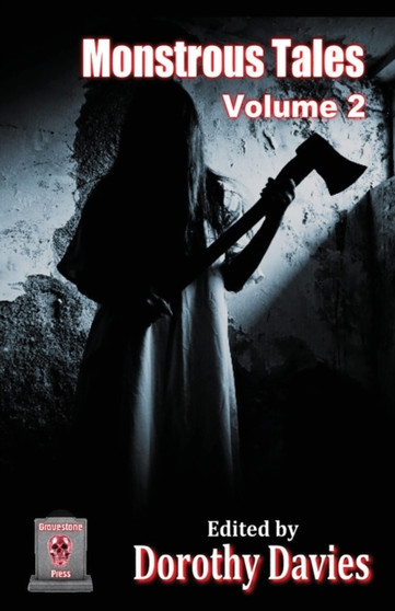 Monstrous Tales - Volume 2 by Dorothy Davies - Paperback