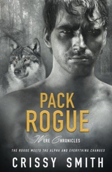 Pack Rogue : 4 by Crissy Smith - Paperback