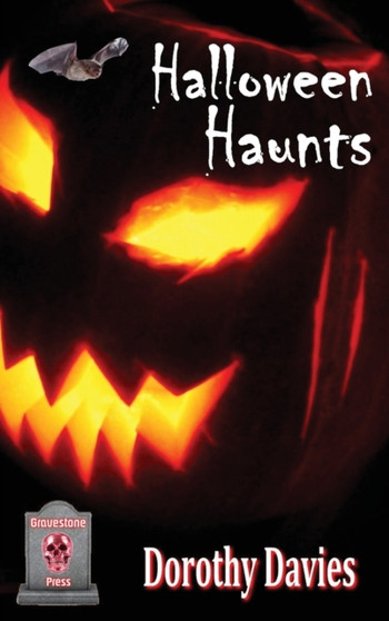 Halloween Haunts (Hardback edition) by Dorothy Davies - Hardback