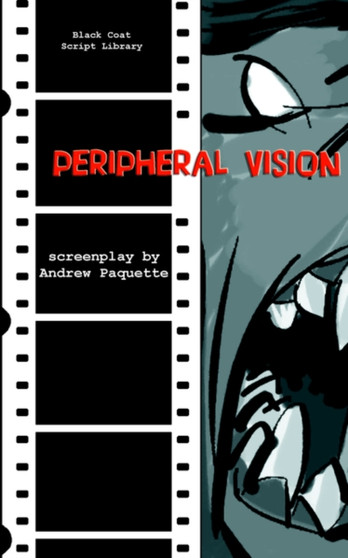 Peripheral Vision : The Screenplay by Andrew Paquette - Paperback