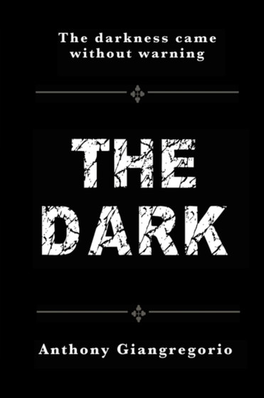 The Dark by Anthony Giangregorio - Paperback