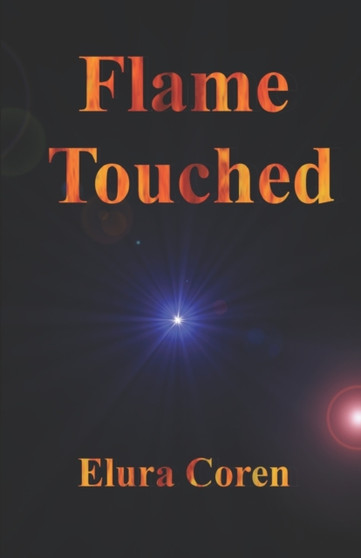 Flame Touched by Elura Coren - Paperback