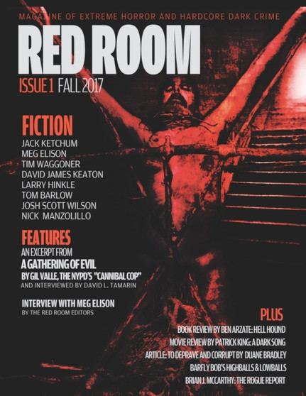 Red Room Issue 1 : Magazine of Extreme Horror and Hardcore Dark Crime : 1 by Meg Elison - Paperback