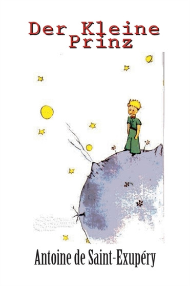 Der Kleine Prinz (Farbausgabe) by Antoine de Saint-Exupery - Paperback