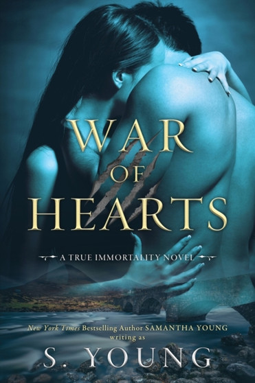 War of Hearts : A True Immortality Novel by S Young - Paperback