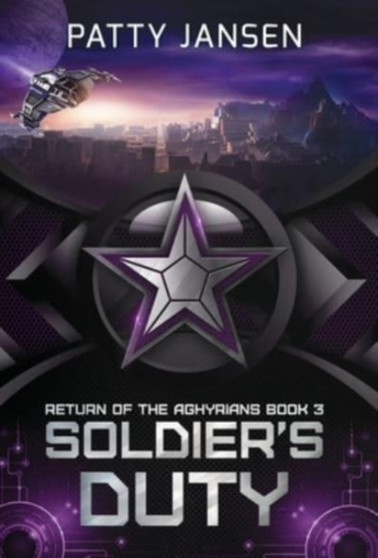 Soldier's Duty : 3 by Patty Jansen - Hardback