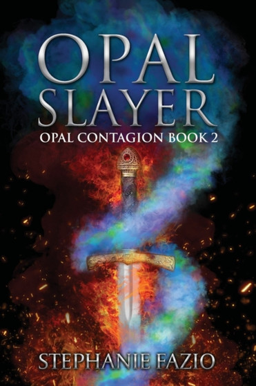 Opal Slayer : 2 by Stephanie Fazio - Paperback