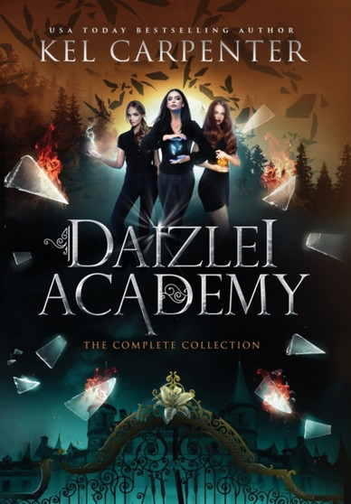 Daizlei Academy : The Complete Series by Kel Carpenter - Hardback