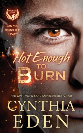 Hot Enough To Burn : 1 by Cynthia Eden - Paperback