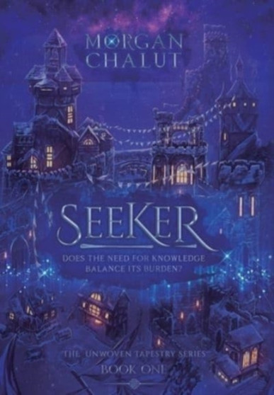 Seeker by Morgan Chalut - Hardback